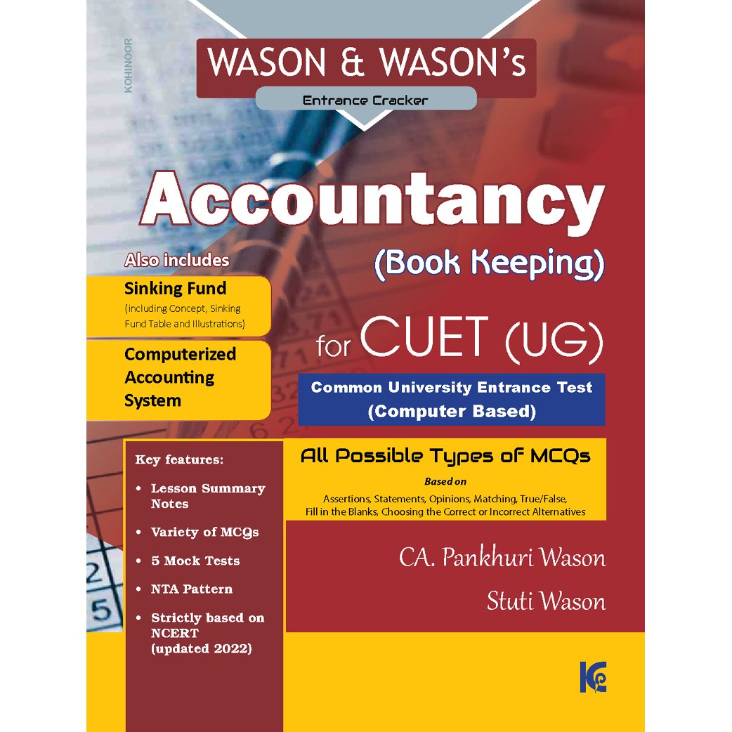 Wason and Wason's Accountancy (Book Keeping) for NTA CUET (UG)  (including Sinking Fund and Computerized Accounting System)